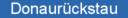 Donaurückstau