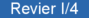 Revier I/4